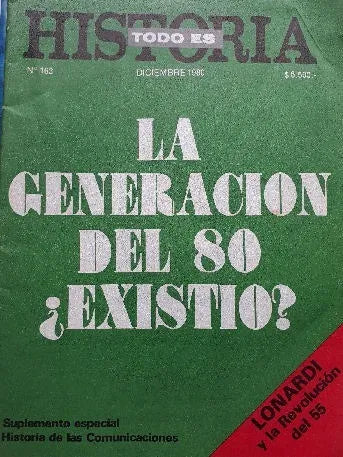 Libro usado en venta: La generacion del 80 ?Existio? de Todo es Historia; impreso en 1980 realizamos envios a todo el mundo.1