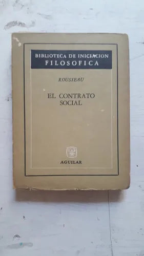 Libro usado en venta: El contrato social de Jean Jacques Rousseau; editorial Aguilar impreso en 1968 realizamos envios a todo el mundo.1