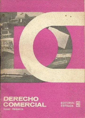 Libro usado en venta: Derecho comercial de Isaac Halperin; editorial Angel Estrada impreso en 1971 realizamos envios a todo el mundo.1