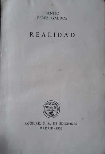 Libro usado en venta: Realidad de Benito Perez Galdos; editorial Aguilar impreso en 1952 realizamos envios a todo el mundo.1