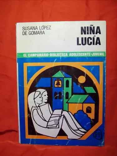 Libro usado en venta: Ni?a Lucia de Susana Lopez de Gomara; editorial Plus Ultra impreso en 1985 realizamos envios a todo el mundo.1