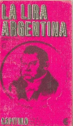 Libro usado en venta: La lira argentina de Fernando Rosemberg; editorial Centro Editor de America Latina impreso en 1967 envios a todo el mundo.2