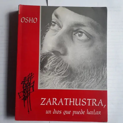 Libro usado en venta: Zarathustra, un Dios que puede bailar de Bhagwan Shree Rajneesh (OSHO); editorial Luz de Luna impreso en 2000.1
