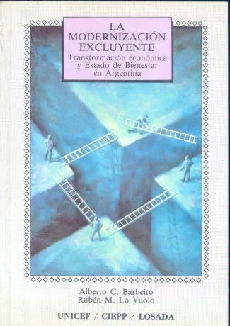 Libro usado en venta: La modernizacion excluyente de Alberto C. Barbeito - Ruben M. Lo Vuolo; editorial Losada impreso en 1995 envios a todo el mundo.1