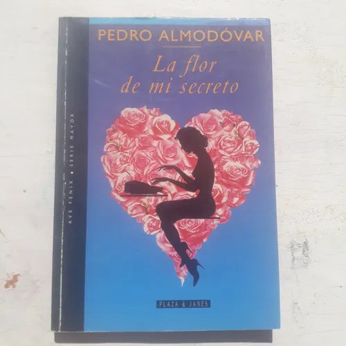 Libro usado en venta: La flor de mi secreto de Pedro Almodovar; editorial Plaza & Janes impreso en 2005 realizamos envios a todo el mundo.1