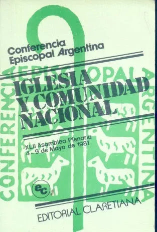 Libro usado en venta: Iglesia y comunidad nacional; editorial Claretiana impreso en 1981 realizamos envios a todo el mundo.1