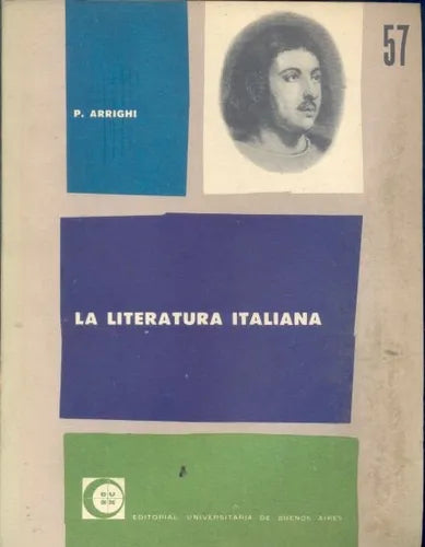 Libro usado en venta: La literatura italiana de Paul Arrighi; editorial Eudeba impreso en 1962 realizamos envios a todo el mundo.1
