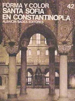 Libro usado en venta: Santa Sofia en Constantinopla de Piero Sampaolesi; editorial Albaicin/Sadea impreso en 1968 realizamos envios a todo el mundo.1