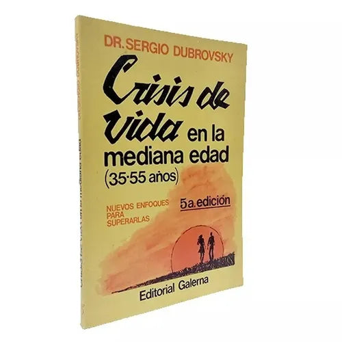 Libro usado en venta: Crisis de vida en la mediana edad (35 - 55 a?os) de Sergio Dubrovsky; editorial Galerna impreso en 1987 envios a todo el mundo.1