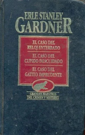 Libro usado en venta: El caso del reloj enterrado - El caso de cupido descuidado - El caso del gatito imprudente de Stanley Gardner; Hyspamerica 19851.1