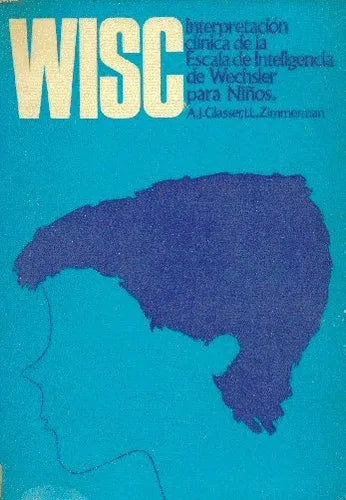 Libro usado en venta: Interpretacion clinica de la escala de inteligencia de Wechsler para ni?os de Glasser - Zimmerman; Tea impreso en 1972.1