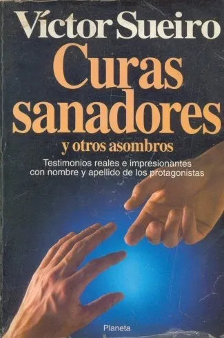 Libro usado en venta: Curas Sanadores y otros asombros de Victor Sueiro; editorial Planeta impreso en 1993 realizamos envios a todo el mundo.1