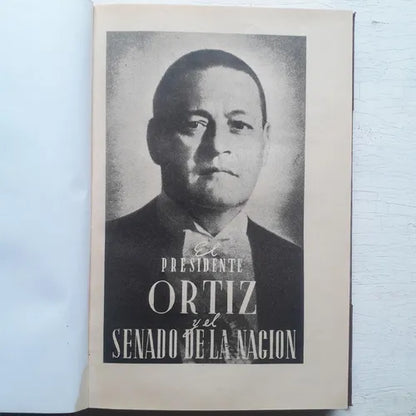 Libro usado en venta: El presidente Ortiz y el senado de la nacion (Tapa dura); editorial Comision de homenaje impreso en 1941 envios a todo el mundo.1