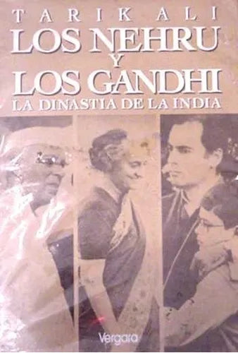 Libro usado en venta: Los Nehru y los Gandhi de Tarik Ali; editorial Javier Vergara impreso en 1992 realizamos envios a todo el mundo.1