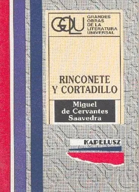 Libro usado en venta: Rinconete y cortadillo de Miguel de Cervantes Saavedra; editorial Kapelusz impreso en 1994 realizamos envios a todo el mundo.1