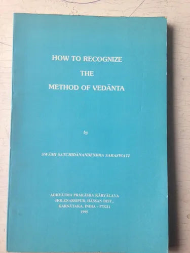 Libro usado en venta: How to recognize the method of vedanta de Swami Satchidanandendra Saraswati; Adhyatma Prakasha Karyalaya impreso en 19951.1