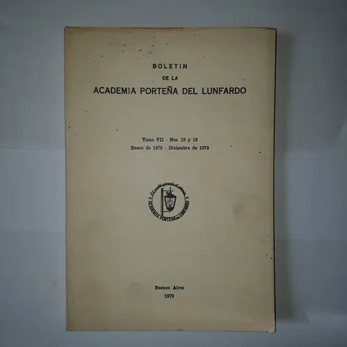 Libro usado en venta: Boletin de la Academia Porte?a del lunfardo - Tomo VII; editorial Academia Porteña del Lunfardo impreso en 1979.1