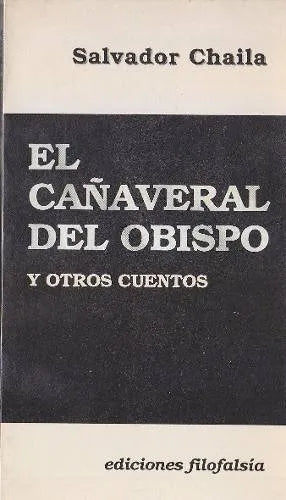 Libro usado en venta: El ca?averal del obispo de Salvador Chaila; editorial Filofalsia impreso en 1989 realizamos envios a todo el mundo.1