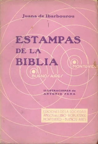 Libro usado en venta: Estampas de la Biblia de Juana de Ibarbourou; editorial Sociedad Amigos Del Libro Rioplatense impreso en 1934.1