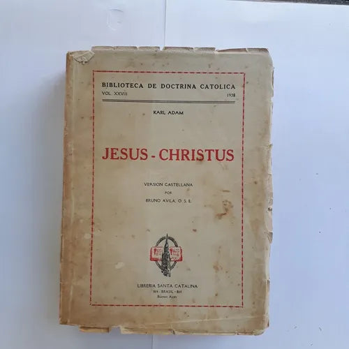 Libro usado en venta: Jesus-Christus de Karl Adam; editorial Santa Catalina impreso en 1938 realizamos envios a todo el mundo.1