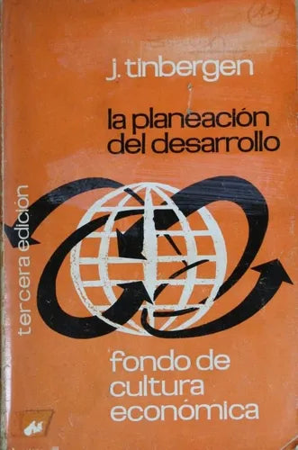 Libro usado en venta: La planeacion del desarrollo de Jan Tinbergen; editorial Fondo de Cultura Económica impreso en 1963 envios a todo el mundo.1