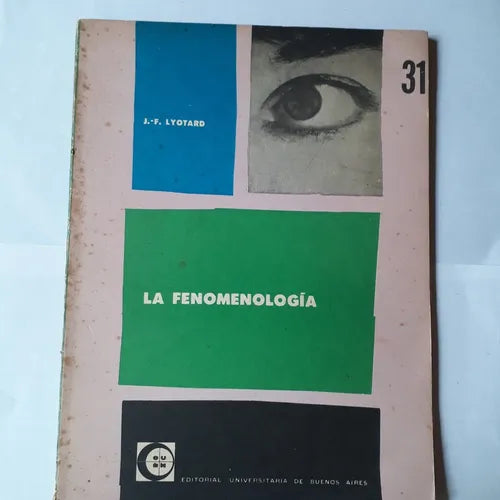 Libro usado en venta: La fenomenologia de Jean-Francois Lyotard; editorial Eudeba impreso en 1970 realizamos envios a todo el mundo.1