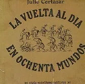 Libro usado en venta: La vuelta al dia en ochenta mundos de Julio Cortazar; editorial Siglo XXI impreso en 1967 realizamos envios a todo el mundo.1