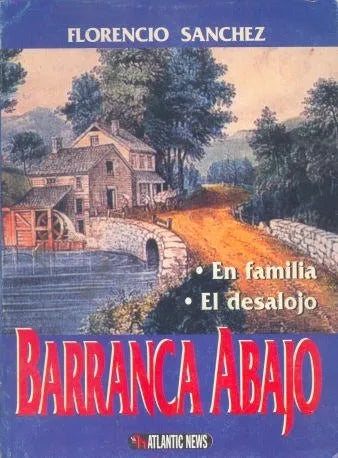Libro usado en venta: Barranca abajo de Florencio Sanchez; editorial Atlantic News impreso en 2000 realizamos envios a todo el mundo.1