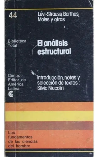 Libro usado en venta: El an?lisis estructural de Lévi-Strauss - Barthes - Moles y otros; editorial Centro Editor de América Latina impreso en 1977.1