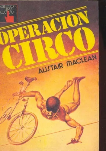 Libro usado en venta: Operacion Circo de Alistair Maclean; editorial Atlantida impreso en 1975 realizamos envios a todo el mundo.1