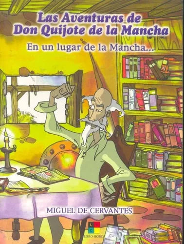 Libro usado en venta: En un lugar de la Mancha de Miguel de Cervantes Saavedra; editorial Libro-Hobby impreso en 2004 envios a todo el mundo.1