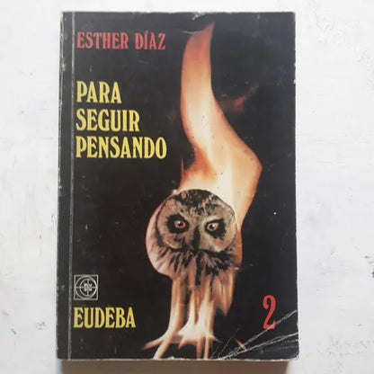 Libro usado en venta: Para seguir pensando de Esther Diaz; editorial Eudeba impreso en 1989 realizamos envios a todo el mundo.1