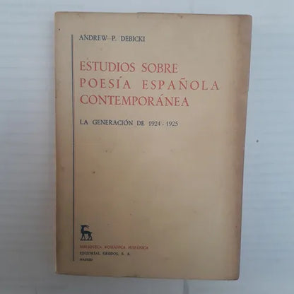 Libro usado en venta: Estudios sobre poesia espa?ola contemporanea - La generacion de 1924-1925 de Andrew Debicki; editorial Gredos impreso en 1968.1