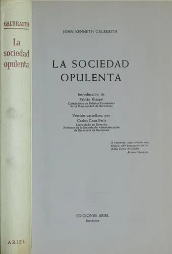 Libro usado en venta: La sociedad opulenta de John Kenneth Galbraith; editorial Ariel impreso en 1963 realizamos envios a todo el mundo.1