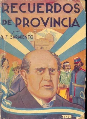 Libro usado en venta: Recuerdos de provincia de Domingo Faustino Sarmiento; editorial Tor impreso en 1939 realizamos envios a todo el mundo.1