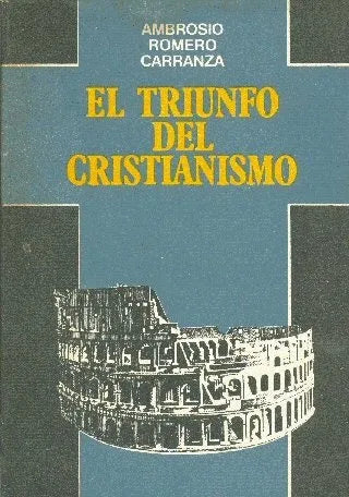 Libro usado en venta: El triunfo del Cristianismo de Ambrosio Romero Carranza; editorial Club de Lectores impreso en 1975 envios a todo el mundo.1