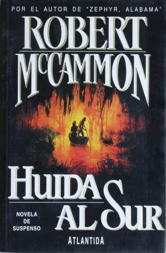 Libro usado en venta: Huida al sur de Robert McCammon; editorial Atlántida impreso en 1993 realizamos envios a todo el mundo.1