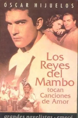 Libro usado en venta: Los reyes del mambo tocan canciones de amor de Oscar Hijuelos; editorial Emece impreso en 1992 realizamos envios a todo el mundo.1