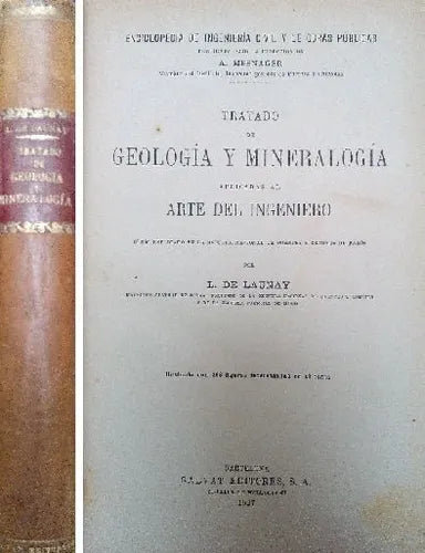 Libro usado en venta: Geologia y Mineralogia aplicadas al arte del Ingeniero de L. De Launay; editorial Salvat impreso en 1927 envios a todo el mundo.1