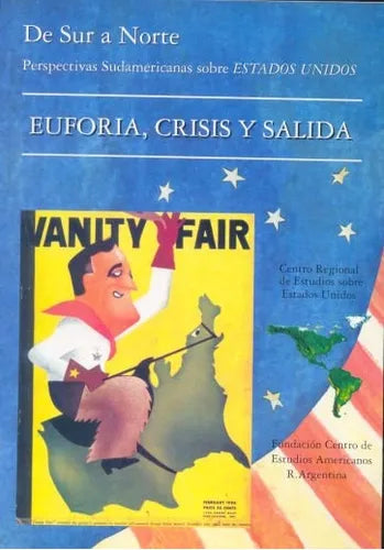 Libro usado en venta: De Sur a Norte, perspectivas sudamericanas sobre EEUU - Euforia, crisis y salida; Centro de estudios americanos impreso en 19991.1