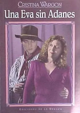 Libro usado en venta: Una eva sin adanes de Cristina Wargon; editorial De la Urraca impreso en 1996 realizamos envios a todo el mundo.1