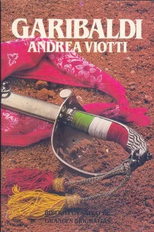 Libro usado en venta: Garibaldi de Andrea Viotti; editorial Salvat impreso en 1986 realizamos envios a todo el mundo.1