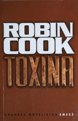 Libro usado en venta: Toxina de Robin Cook; editorial Emece impreso en 1999 realizamos envios a todo el mundo.1
