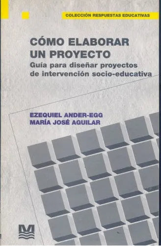Libro usado en venta: Como elaborar un proyecto: Guia para dise?ar proyectos de Ezequiel Ander - Egg; Magisterio del Rio de la Plata impreso en 19941.1