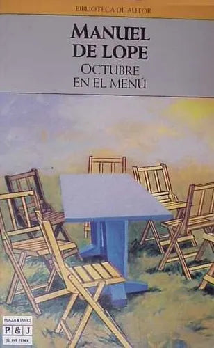 Libro usado en venta: Octubre en el menu de Manuel De Lope; editorial Plaza & Janes impreso en 1991 realizamos envios a todo el mundo.1