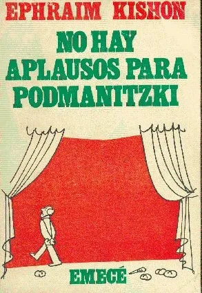 Libro usado en venta: No hay aplausos para podmanitzki de Ephraim Kishon; editorial Emece impreso en 1975 realizamos envios a todo el mundo.1