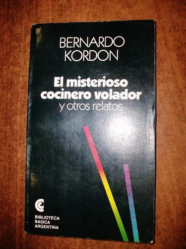 Libro usado en venta: El misterioso cocinero volador (y otros relatos) de Bernardo Kordon; editorial Centro Editor de America Latina impreso en 1992.1