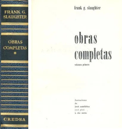 Libro usado en venta: Obras Completas de Frank G. Slaughter; editorial Luis de Caralt impreso en 1959 realizamos envios a todo el mundo.1