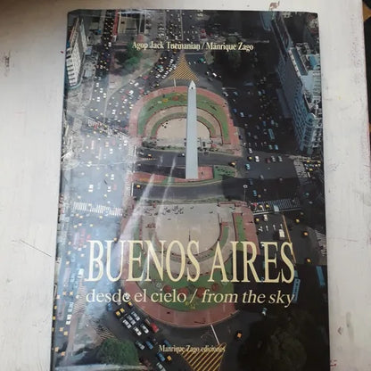 Libro usado en venta: Buenos Aires desde el cielo / From the sky; editorial Manrique Zago impreso en 1992 realizamos envios a todo el mundo.1