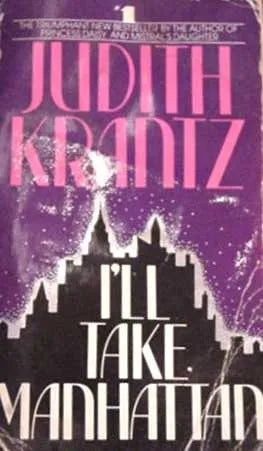Libro usado en venta: I'll take Manhattan de Judith Krantz; editorial Bantam impreso en 1987 realizamos envios a todo el mundo.1